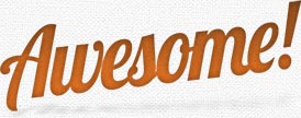 Awesome in an orange script typeface